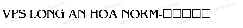 VPS Long An Hoa Norm字体转换